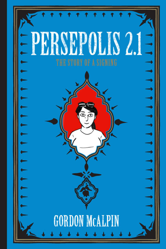Stripped Books - Persepolis 2.1: The Story of a Signing

